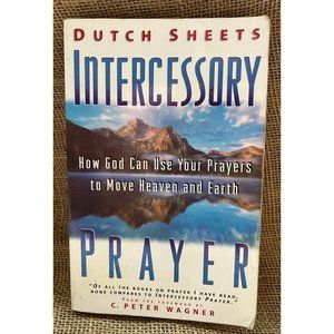 Intercessory Prayer by Dutch Sheets, Christian Paperback How God Can Use Your Pr